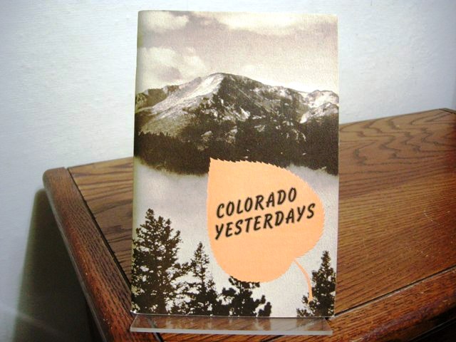 Colorado Yesterdays