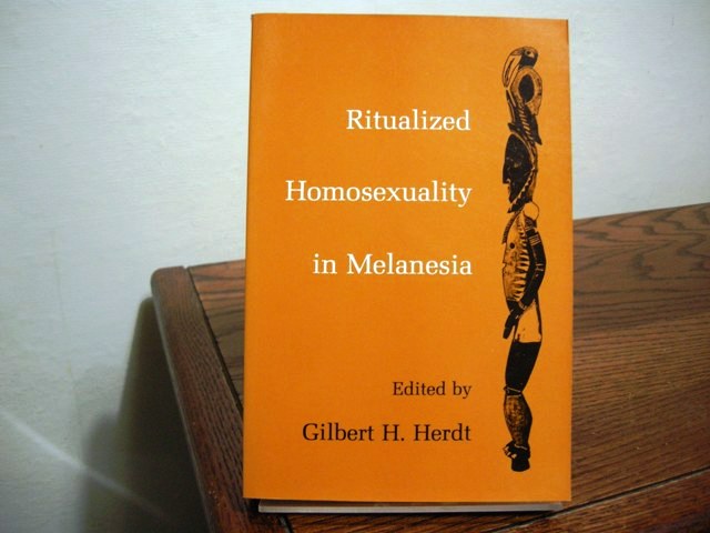 Ritualized Homosexuality in Melanesia