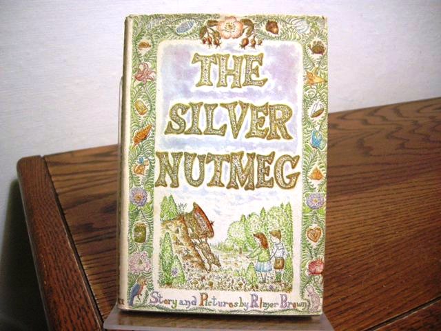 The Silver Nutmeg: The Story of Anna Lavinia and Toby