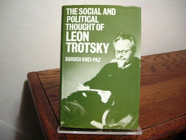 The Social and Political Thought of Leon Trotsky